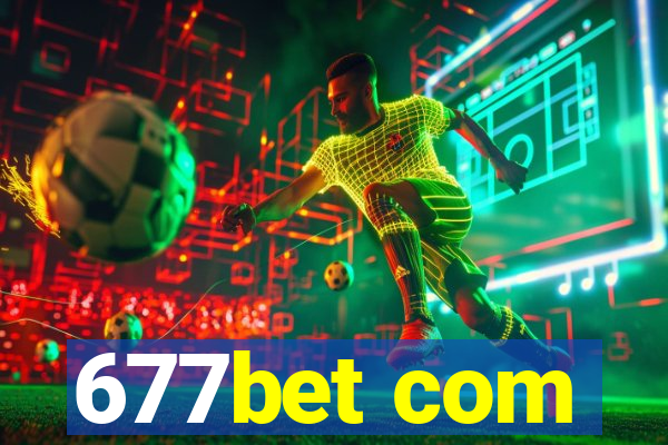 677bet com